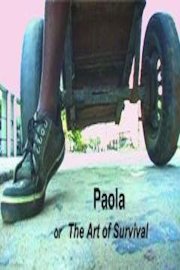 Paola or The Art of Survival