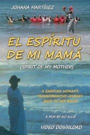 El Espiritu de mi Mama