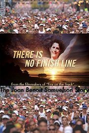 There Is No Finish Line: The Joan Benoit-Samuelson Story