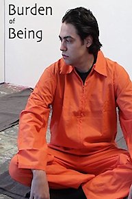 Burden Of Being
