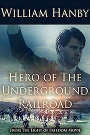 Hero of the Underground Railroad - William Hanby
