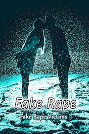 Fake Rape - Fake Rape Victims