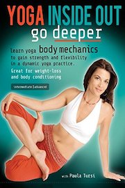 Yoga Inside Out: Go Deeper - Focus on the Spine - with Paula Tursi, intermediate - advanced