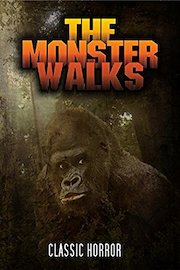 The Monster Walks: Classic Horror