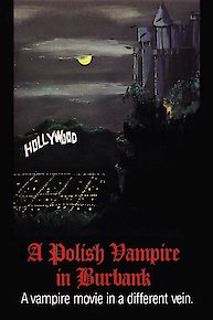 Polish Vampire In Burbank