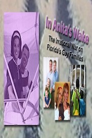 Updated Edition, In Anita's Wake: The Irrational War on Florida's Gay Families