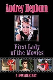 Audrey Hepburn: First Lady of the movies