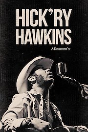 Hick'ry Hawkins - A Document'ry