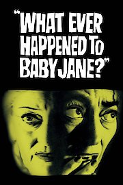 What Ever Happened to Baby Jane?