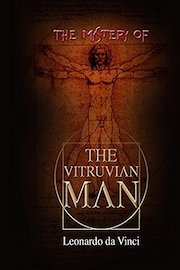 Leonardo da Vinci: The Mystery Of The Vitruvian Man