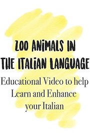 Zoo Animals in the Italian Language Educational Video to help Learn and Enhance your Italian
