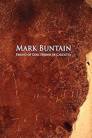 Mark Buntain, Friend of God, Friend of Calcutta