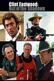 Clint Eastwood: Out of the Shadows