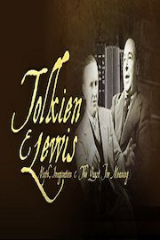 Tolkien and Lewis: Myth, Imagination and the Quest for Meaning