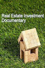 Real Estate Investment Documentary