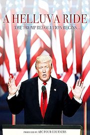 A Helluva Ride: The Trump Revolution Begins...