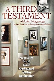 Malcolm Muggeridge's: A Third Testament Part 2