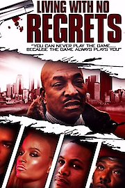 Living With No Regrets