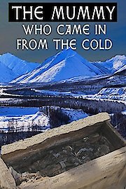 The Mummy Who Came In From The Cold