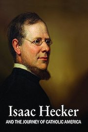 Issac Hecker and the Journey of Catholic America