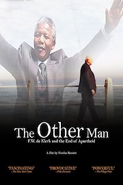 The Other Man: F.W.de Klerk and the End of Apartheid