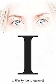 I, a film by Ben McDonnell