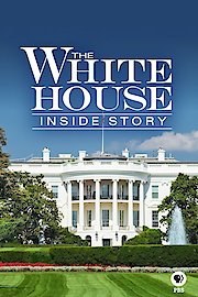 The White House: Inside Story