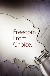 Freedom from Choice