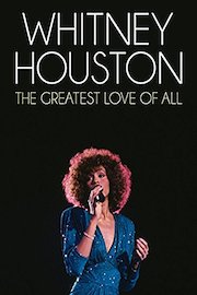 Whitney Houston: The Greatest Love of All