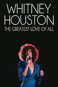 Whitney Houston: The Greatest Love of All