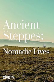 Ancient Steppes, Nomadic Lives