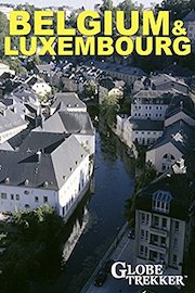 Globe Trekker - Belgium & Luxembourg