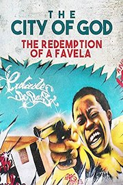 City of God: The Redemption of a Favela