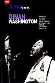 Washington, Dinah & Friends - Swing Era