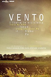 Vento. Italy by bike along the river Po