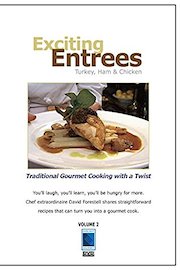 Exciting Entrees: Turkey, Ham and Chicken