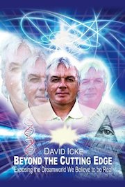 David Icke - Beyond the Cutting Edge