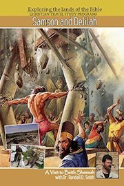 Samson and Delilah - A Visit to Beith Shemesh with Dr Randall D. Smith