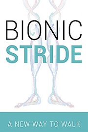 Bionic Stride: A New Way to Walk