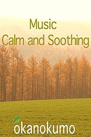 Calm and Soothing Music