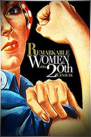 Remarkable Women of the 20th Century