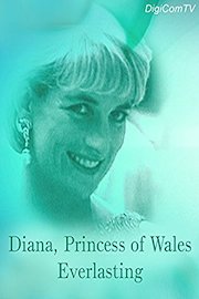 Diana, Princess of Wales - Everlasting