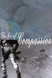 The Art of Compassion: Documentary