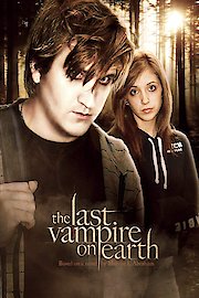 The Last Vampire On Earth