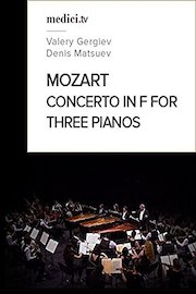 Mozart, Concerto in F for Three Pianos and Orchestra, No. 7, K. 242 