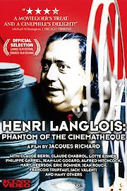 Henri Langlois: Phantom Of The Cinematheque