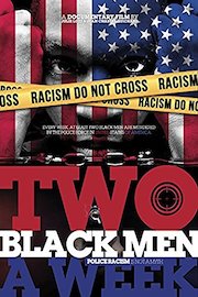 Two Black Men A Week