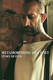 Metamorphosis of a Poet. Story of Ovid