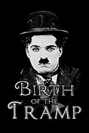 Birth of the Tramp