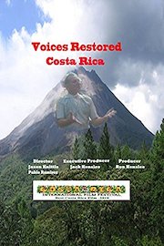 Voices Restored - Costa Rica